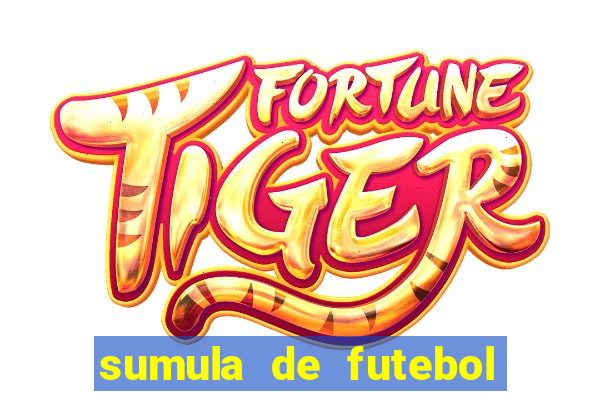 sumula de futebol de campo cbf